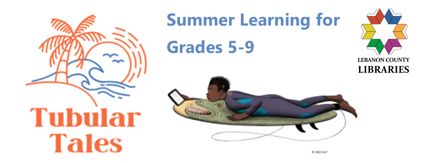 Tubular Tales. Summer Learning for grades 5-9