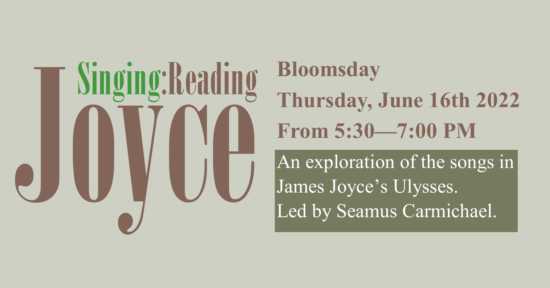 Singing:Reading Ulysses June 16 5:30pm