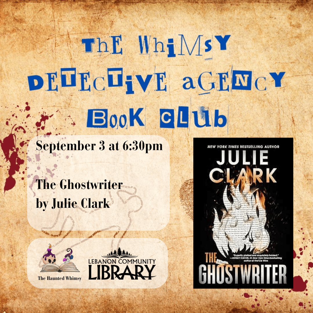 Whimsy Detective Agency Book Club: The Ghostwriter by Julie Clark