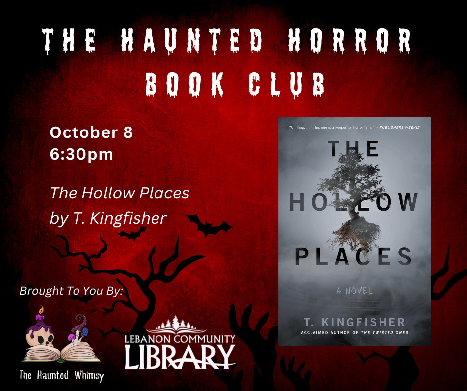 Haunted Horror Book Club. October 8 at 6:30pm. The Hollow Places by T. Kingfisher.
