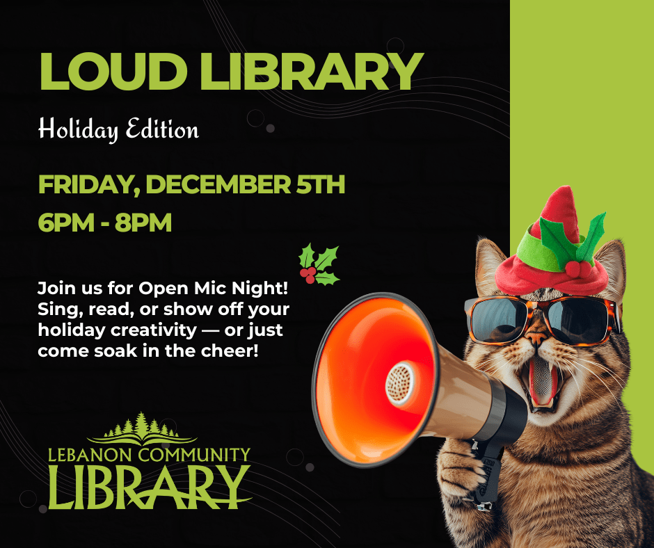 Loud Library! Open Mic Night December 5 6-8pm