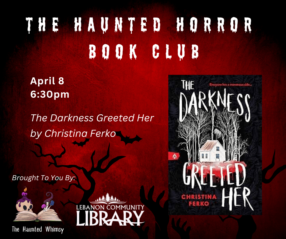 Haunted Horror book club meets April 8. The Darkness Greeted Her by Christina Ferko