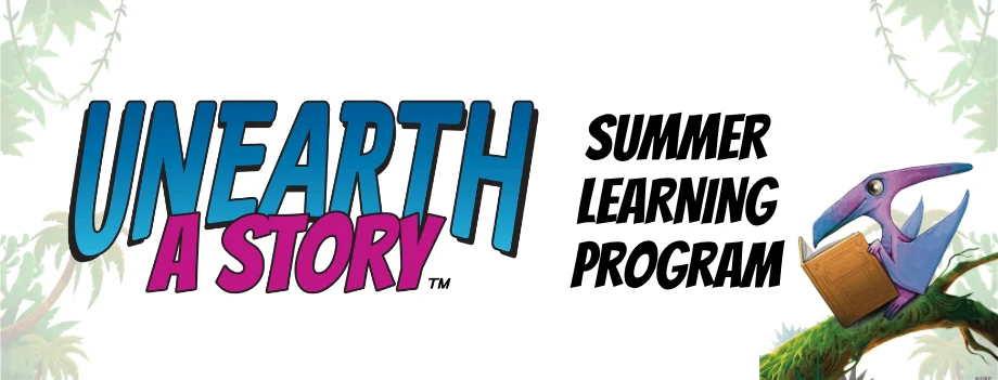 Unearth a Story: Summer Learning Program
